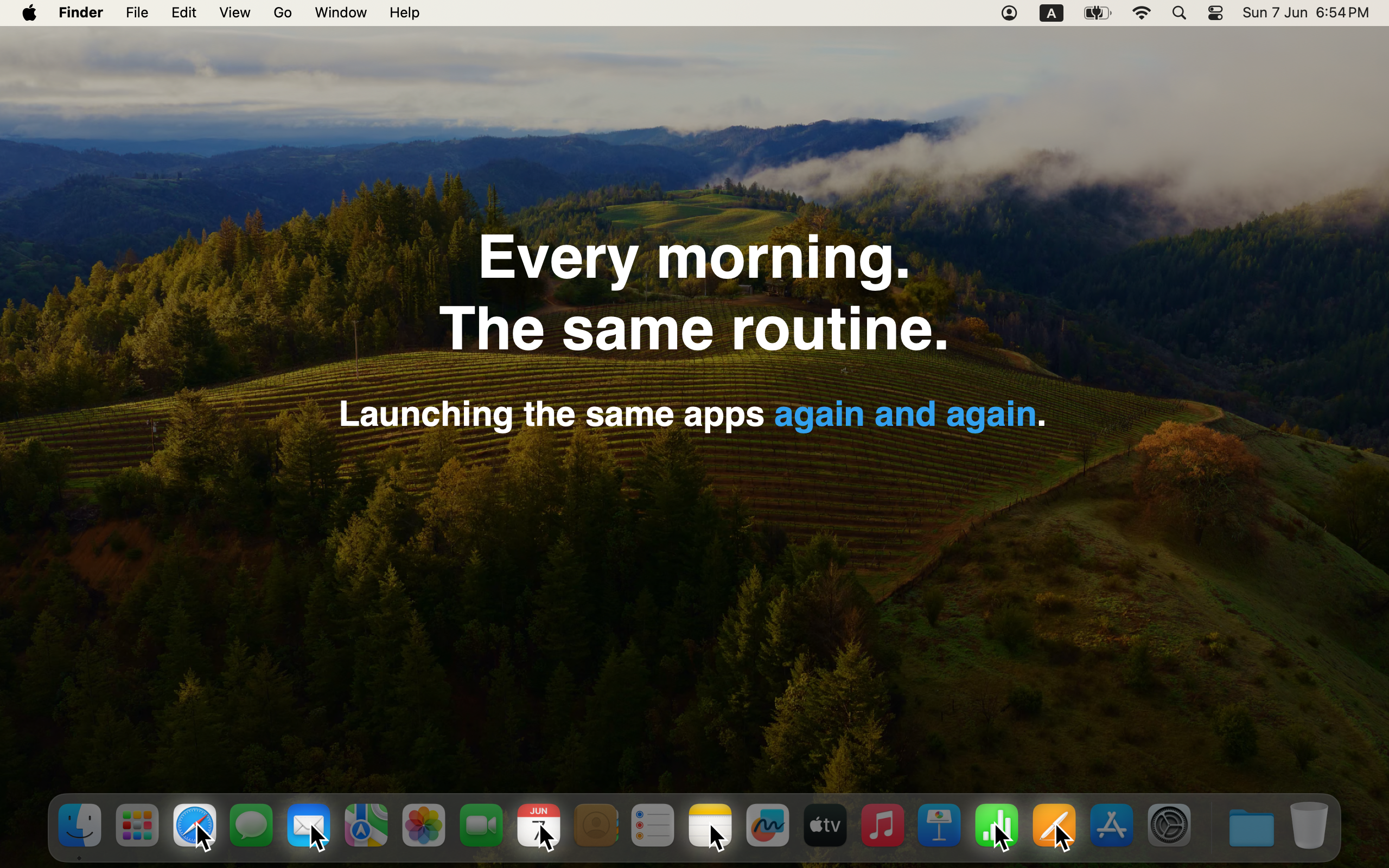 Repeating the same app launch routine every morning